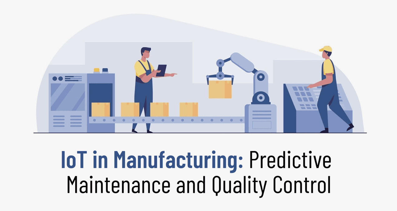 Power of IoT in Predictive Maintenance and Quality Control